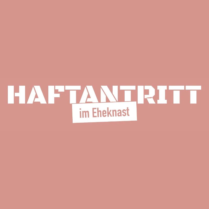 Haftantritt Eheknast Junggesellenabschied