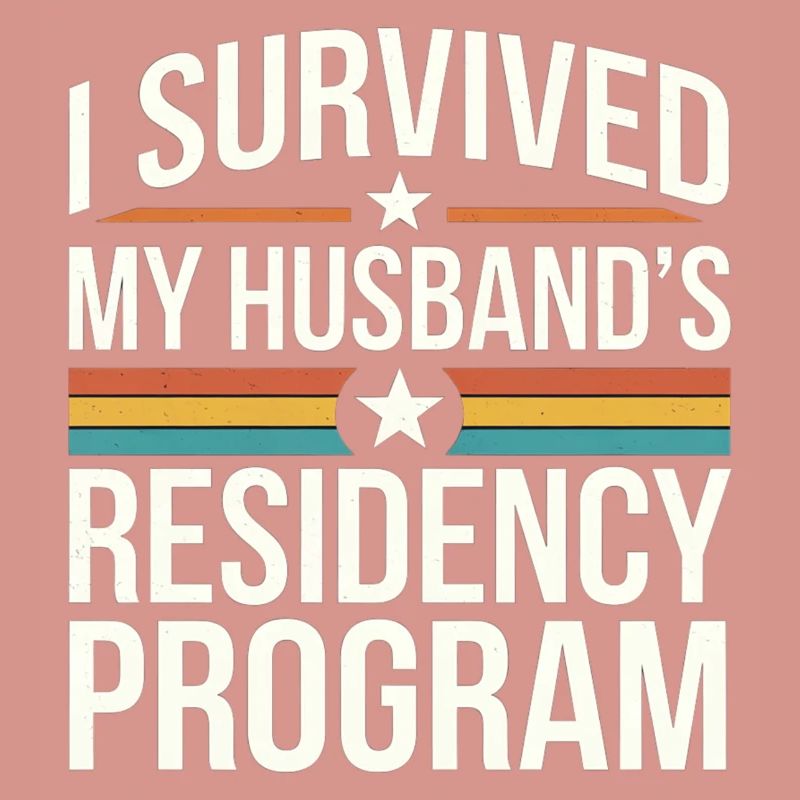I Survived My Husband's Residency Program 9