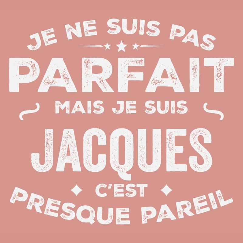 Jacques A first name, a story, a personality