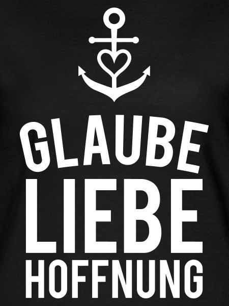 Glaube Liebe Hoffnung