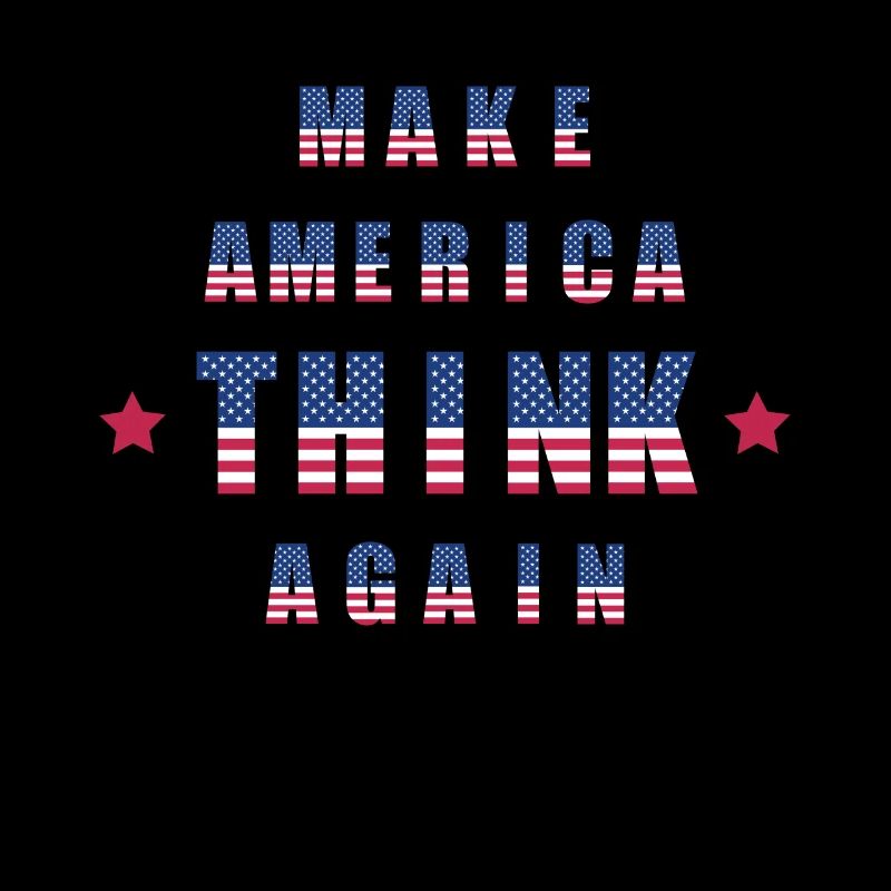 Make america think again