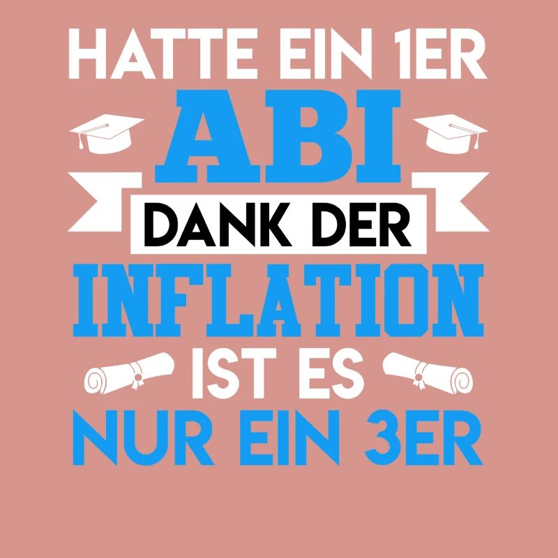 Abitur HATTE EIN 1ER ABI DANK DER INFLATION