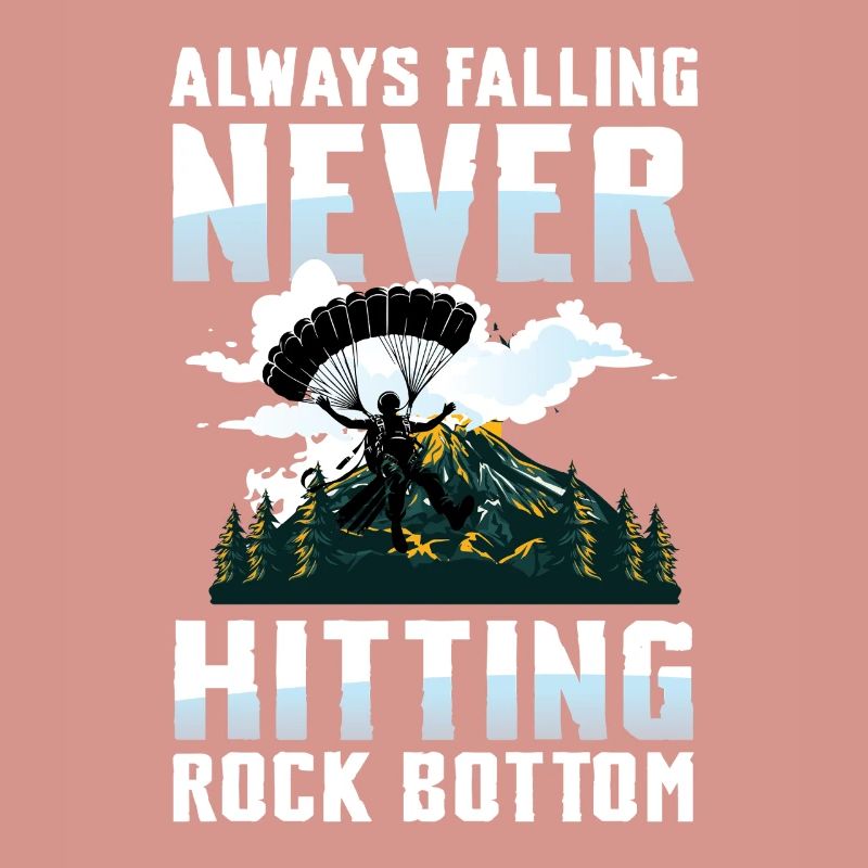 Always Falling Never Hitting Rock Bottom