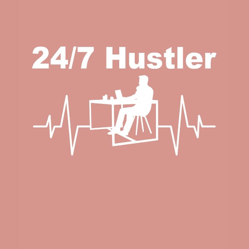 Hustler 24h/24 et 7j/7 - Mode de travail activé