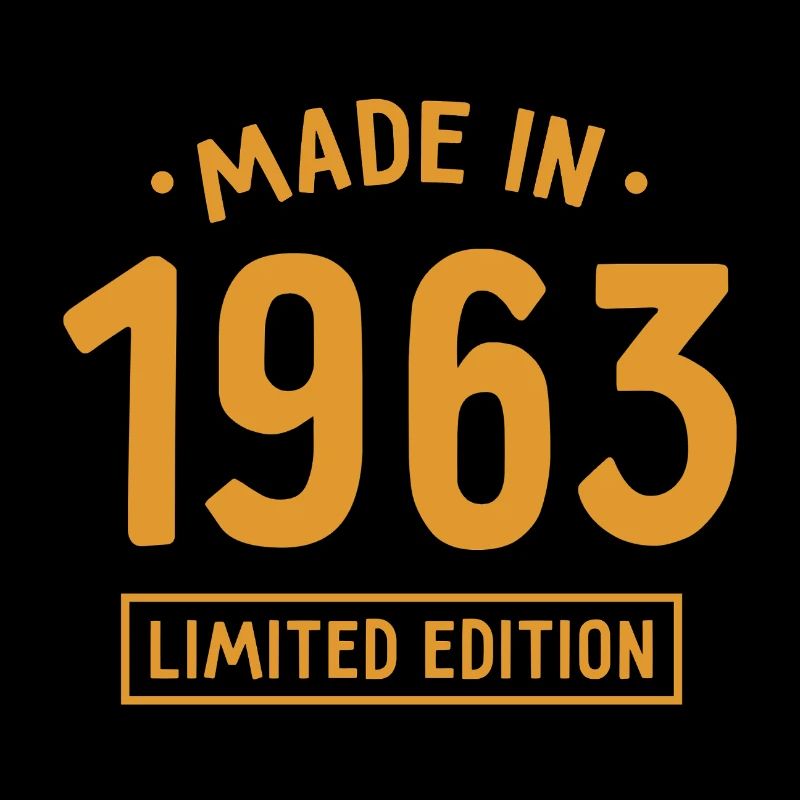 Fabriqué en 1963 - Edition limitée - Année de naissance