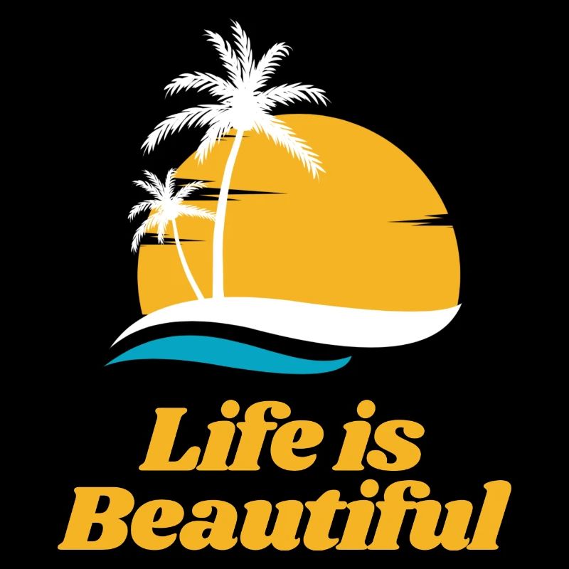 Life is Beautiful