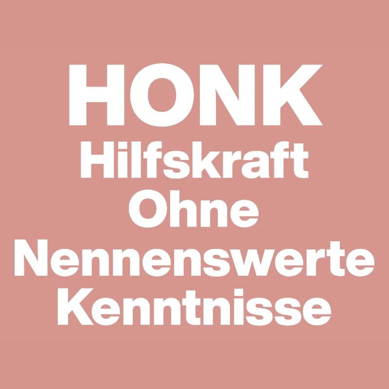 HONK AUXILIARY ILL WITHOUT NERWERT KNOWLEDGE. SARCASM