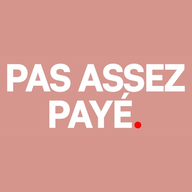 Pas assez payé