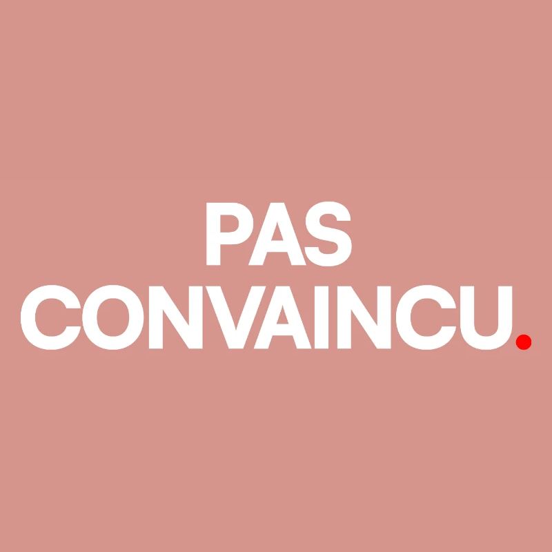 Pas convaincu