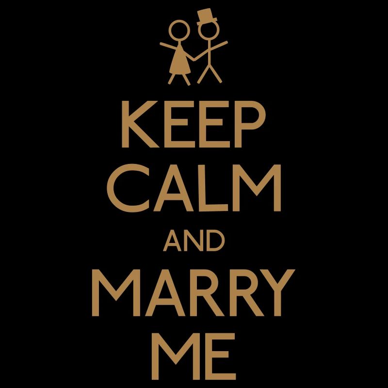 keep calm and marry me