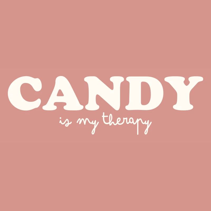 CANDY IS MY THERAPY