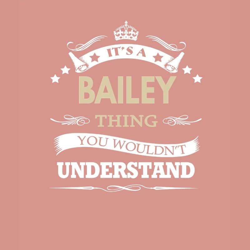 It's a bailey things you wouldn't