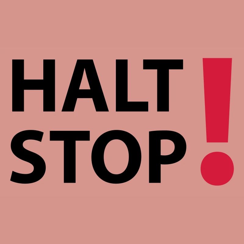 Halt Stop!