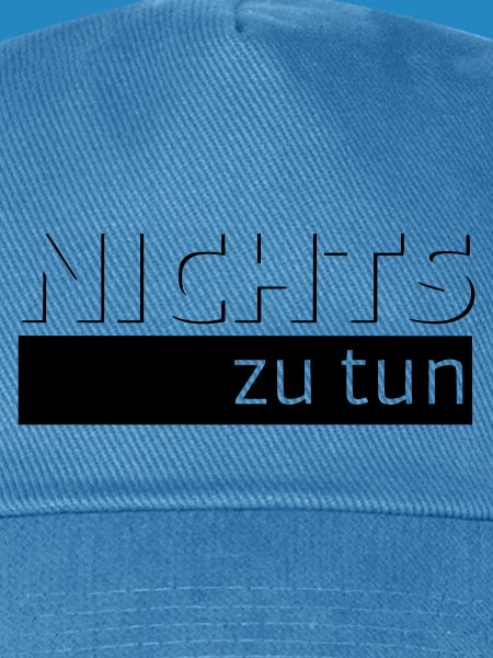 NICHTS zu tun