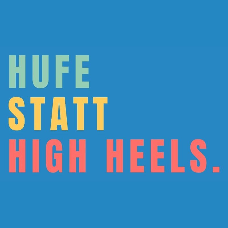 Hufe statt High Heels