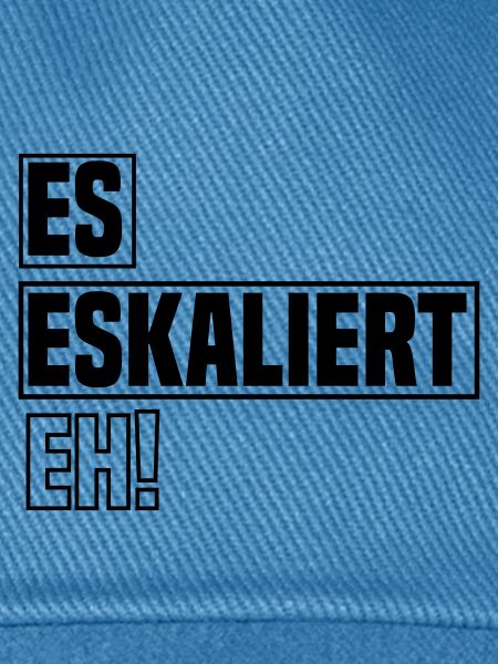 es eskaliert eh