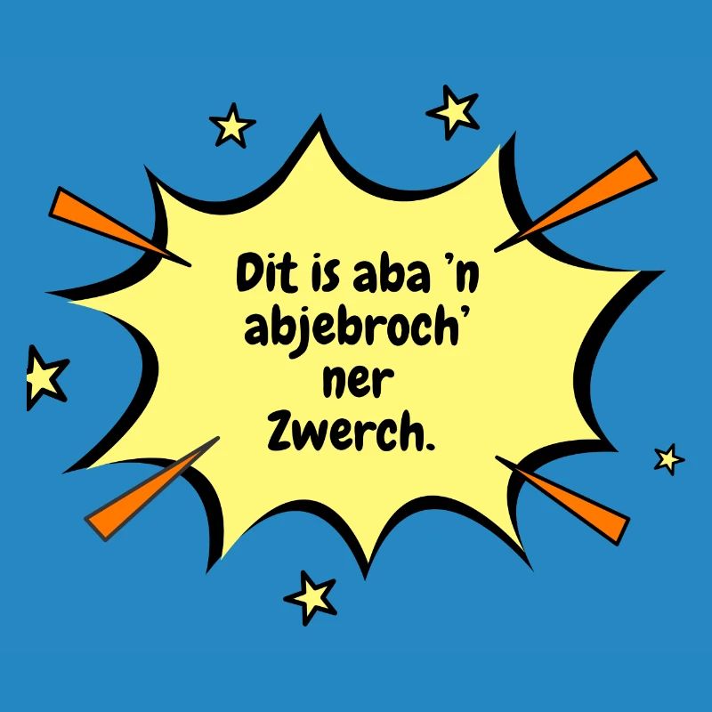 Berlin Dit is aba 'n abjebroch’ner Zwerch.