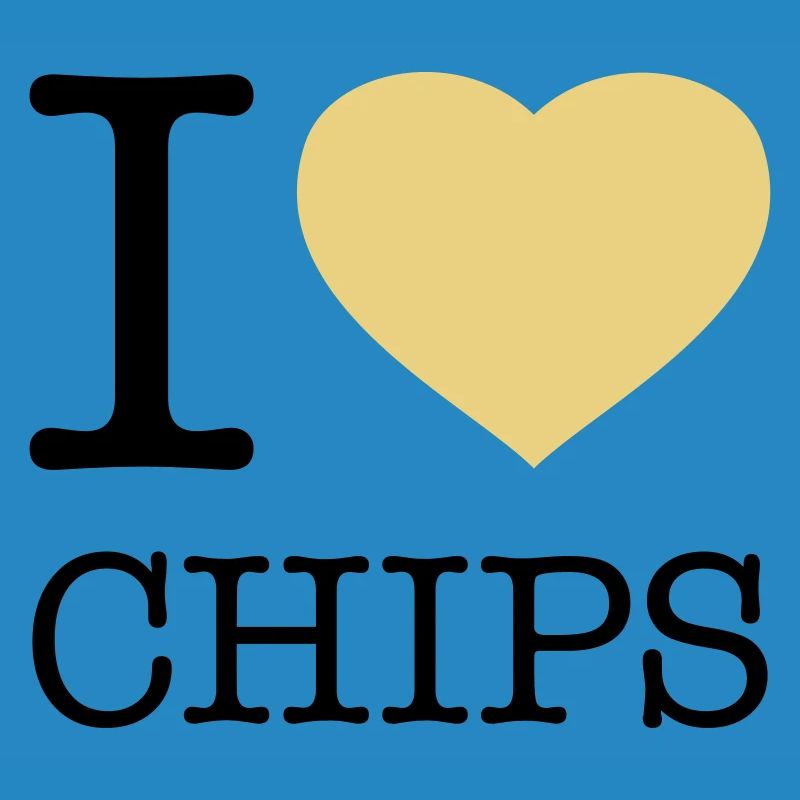 I LOVE CHIPS