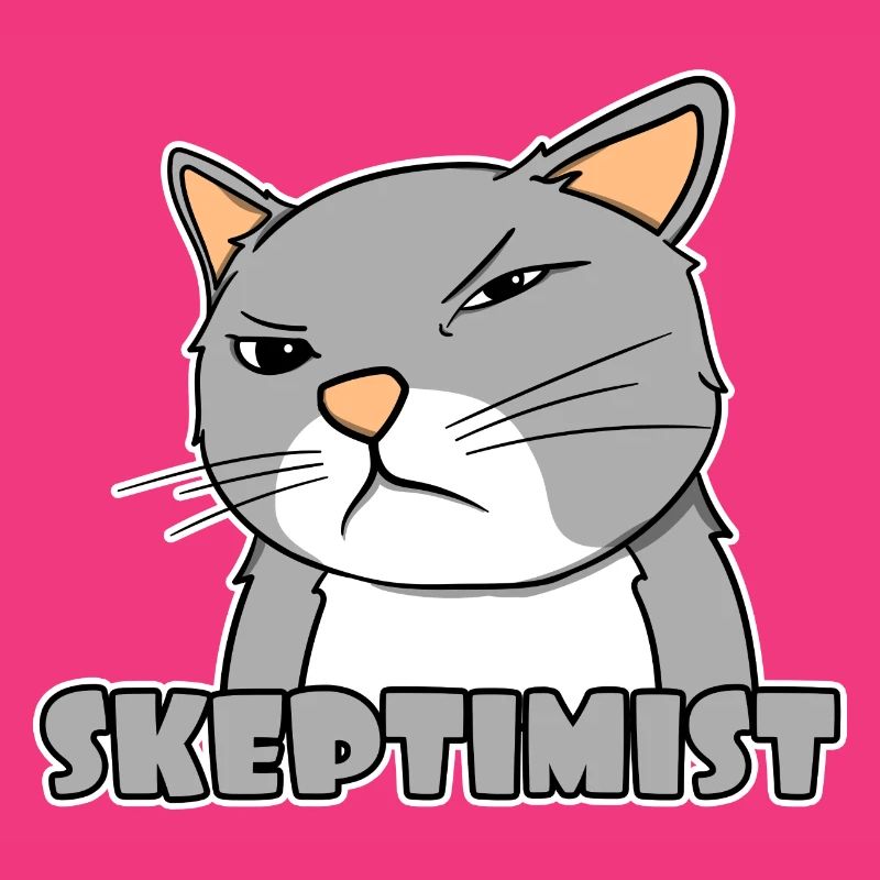 Skeptiker Katze - Skeptimist