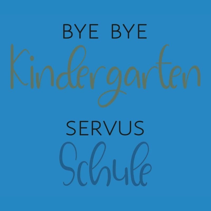 Bye bye Kindergarten - SERVUS SCHULE - Einschulung