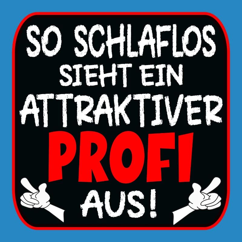SCHLAFLOSER PROFI BERUFE