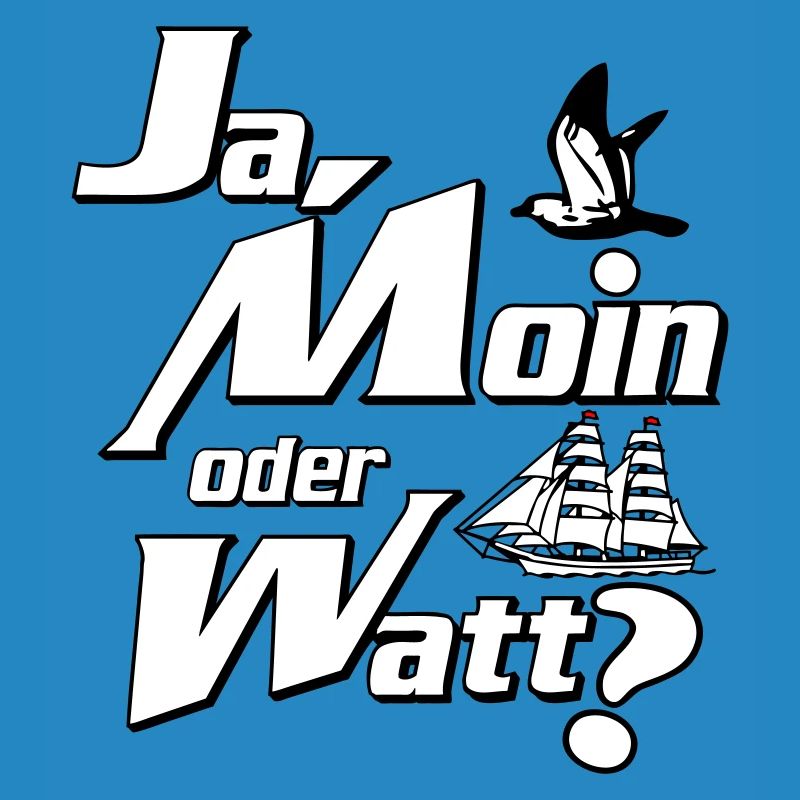 Ja Moin oder Watt?