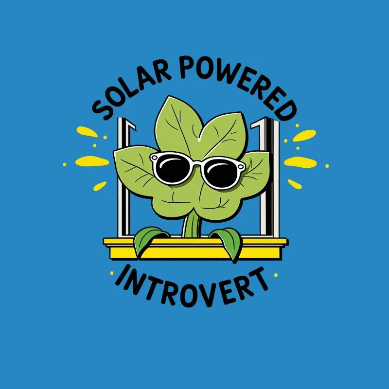 Solar Powered Introvert – Plant Joke