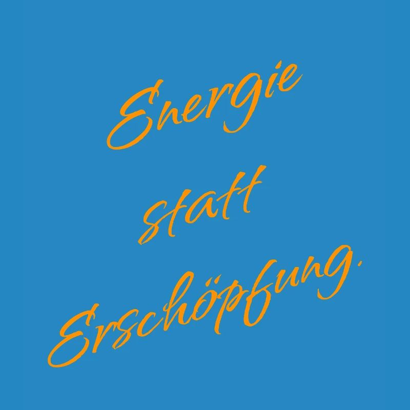 Energie statt Erschöpfung – Mindset Spruch