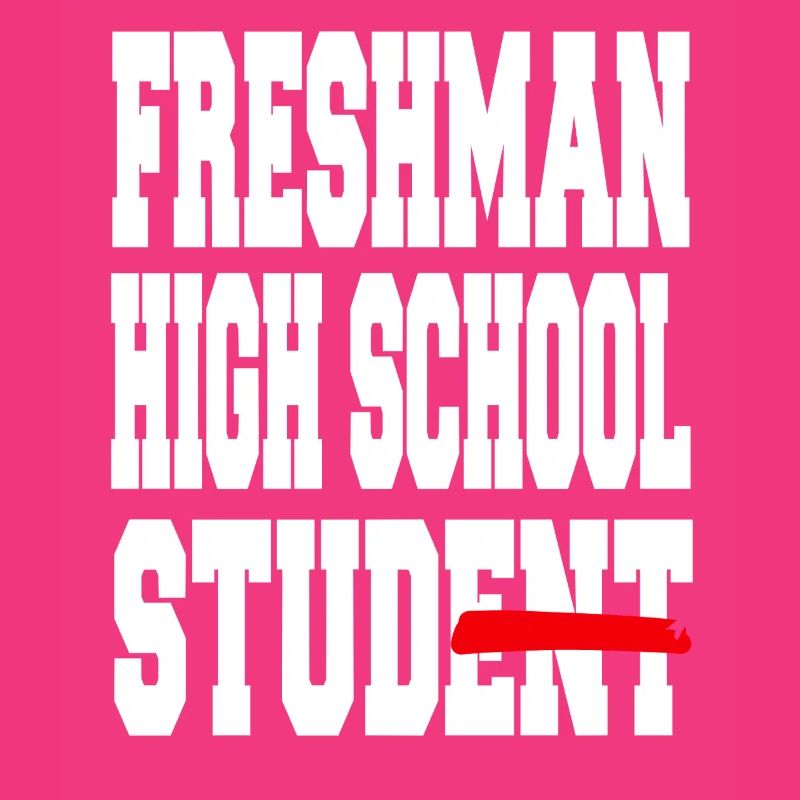 Freshman High School Student Bold Pride