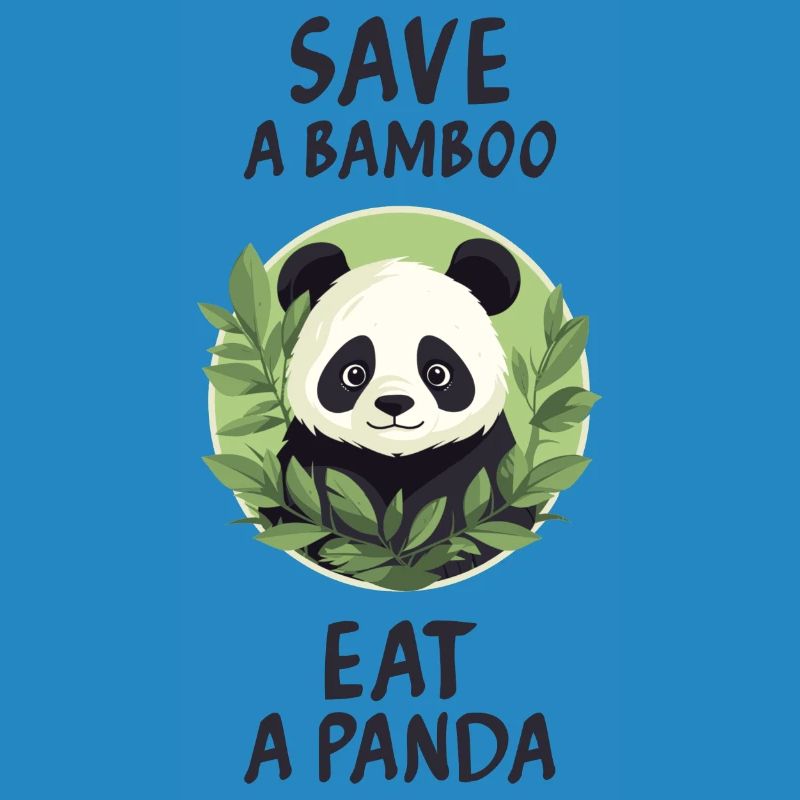 Save a bamboo, eat a panda.