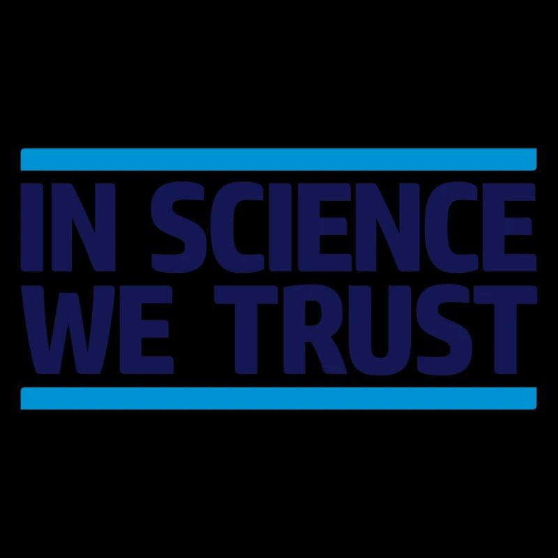 In Science We