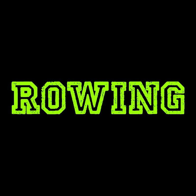 Rowing Slogan - Rowing - Rower - Rower