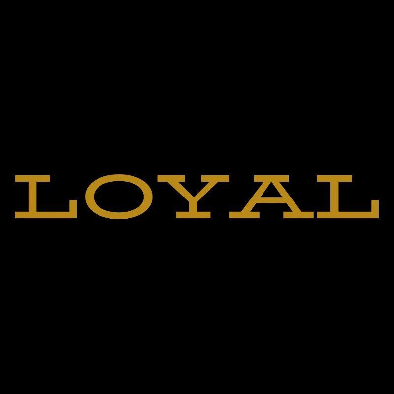 Loyal Loyalität