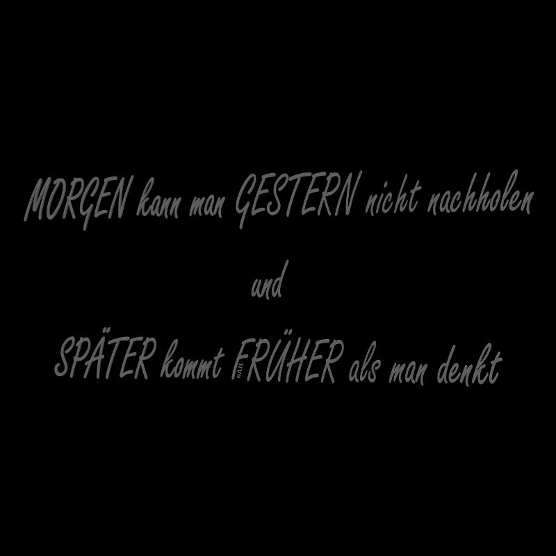 Morgen Gestern Spaeter Frueher2