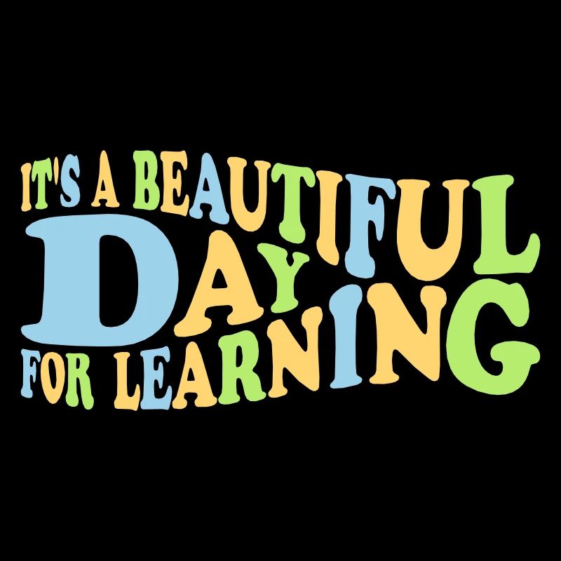 beautiful day for learning