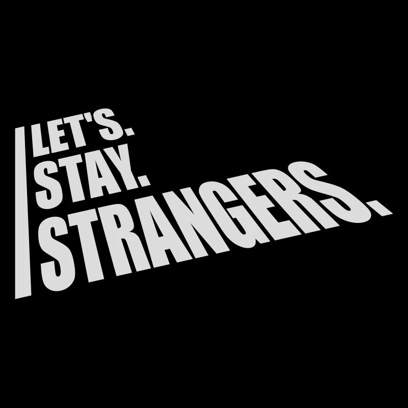 Citation Restons Strangers