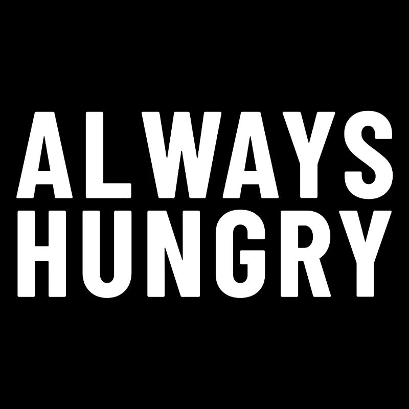 Immer hungrig