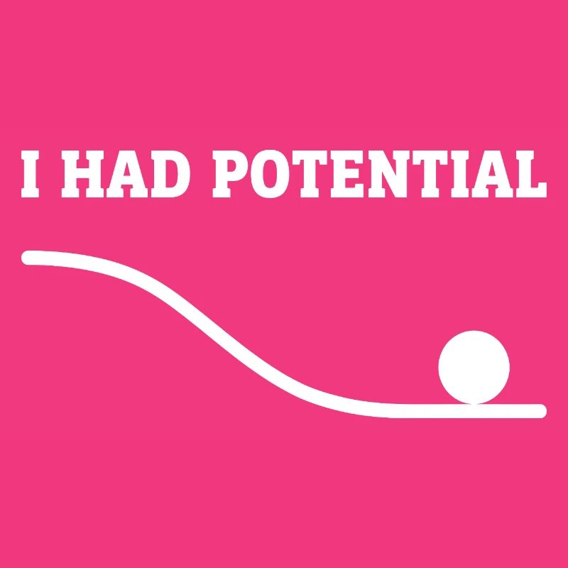 Physics Joke Potential Energy Humor Science Pun