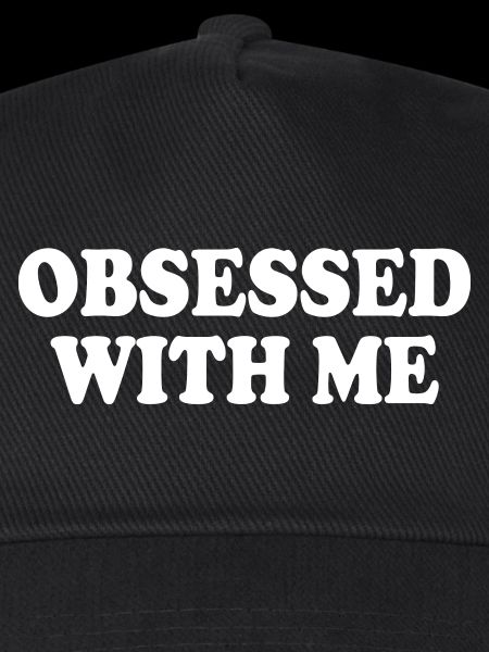 obsessed with me