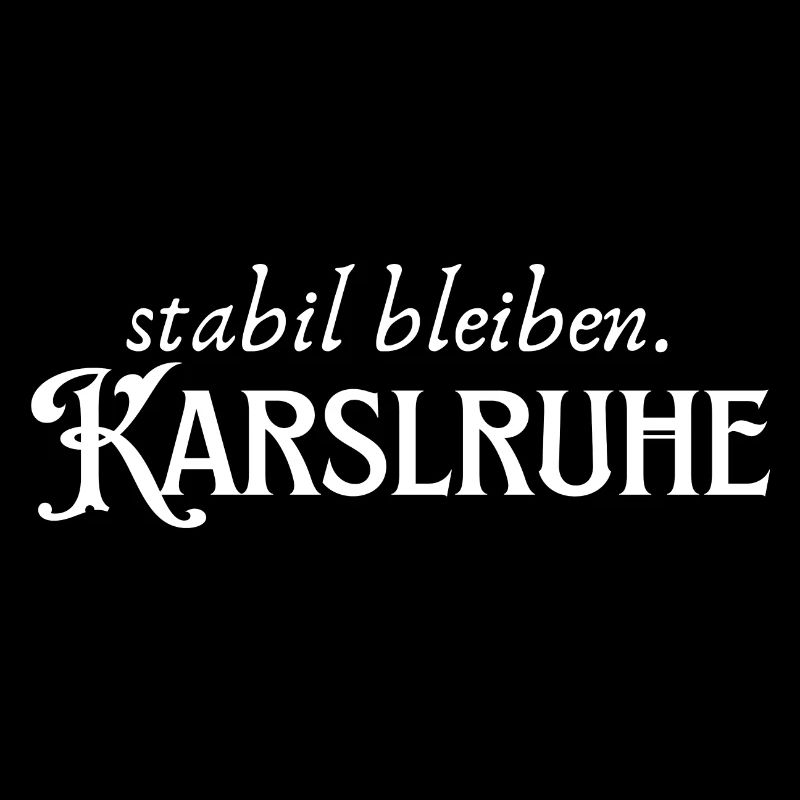Stabil bleiben Karlsruhe