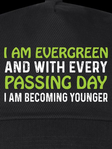 Evergreen every day younger