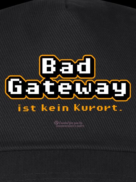 Admin Spruch Bad Gateway