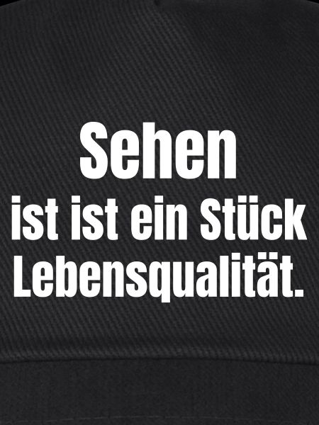 Sehen ist Lebensqualität