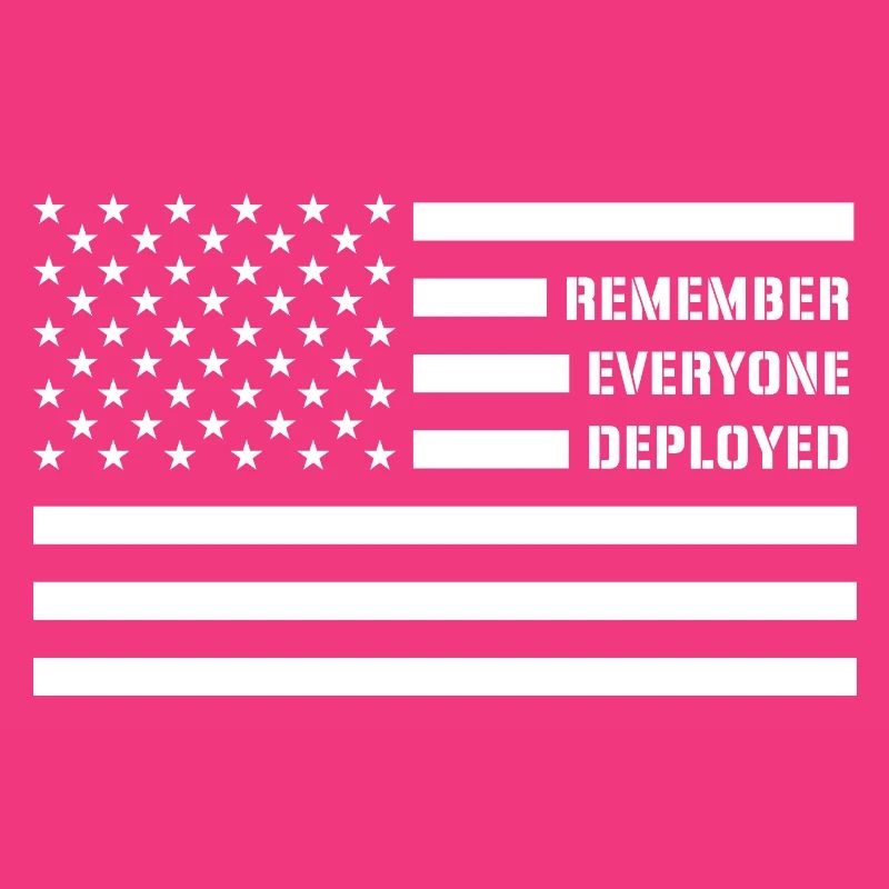 Remember Everyone Deployed RED Friday Troops
