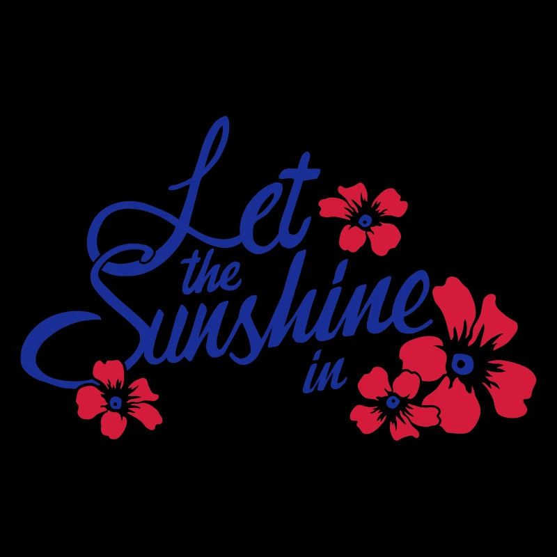 let the sunshine in