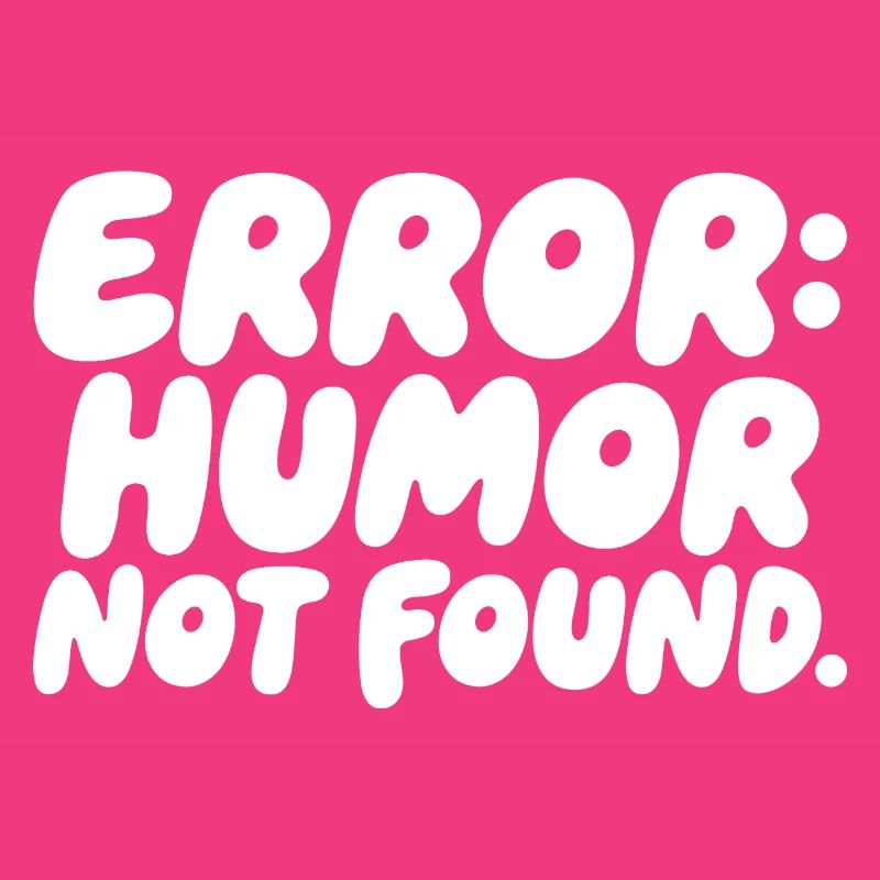 Error Humor Not Found Sarkasmus Spruch