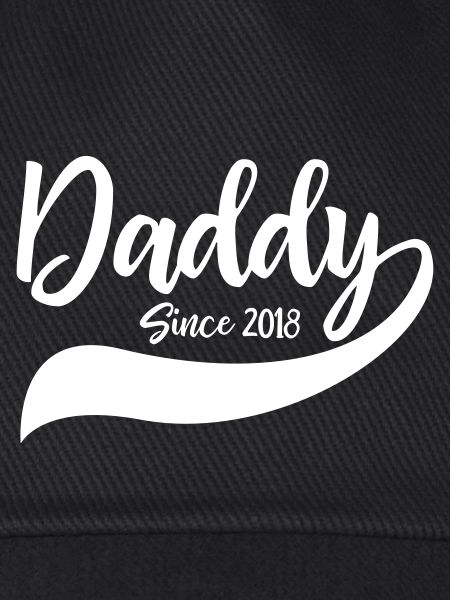 Daddy Since 2018