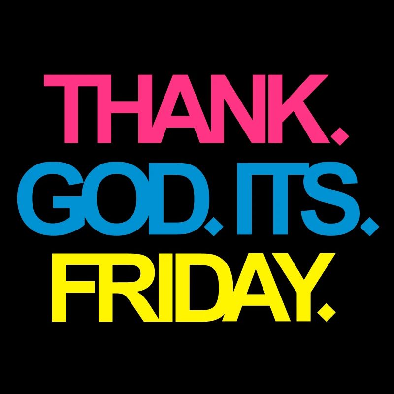 It's Friday!