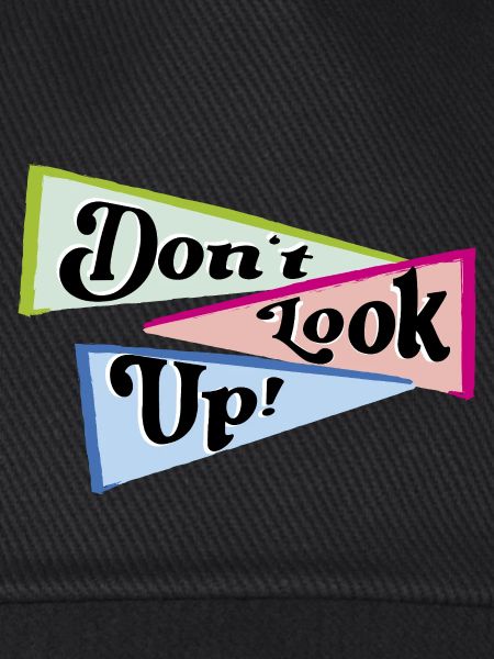 Don't look up