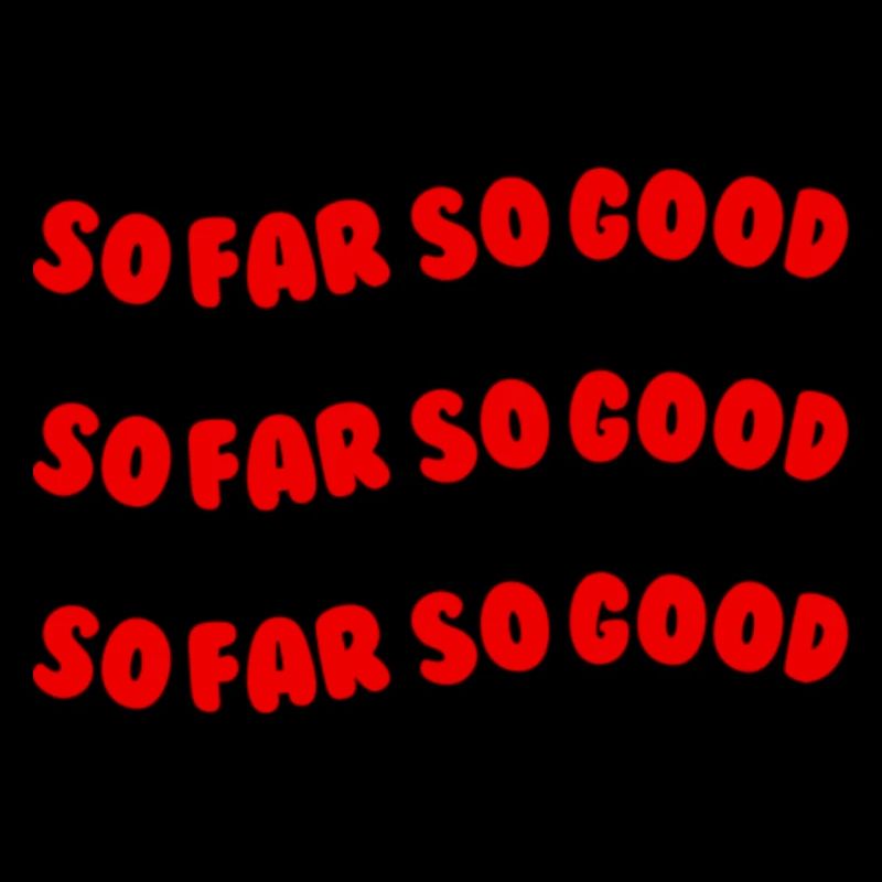 So far so good red